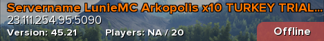 Servername LunieMC Arkopolis x10 TURKEY TRIAL! (US EAST)