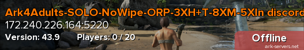 Ark4Adults-SOLO-NoWipe-ORP-3XH+T-8XM-5XIn discord-8ad6Gw3v
