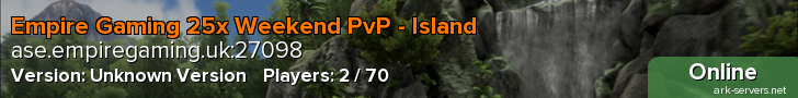 Empire Gaming 25x Weekend PvP - Island