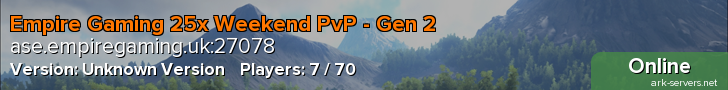 Empire Gaming 25x Weekend PvP - Gen 2