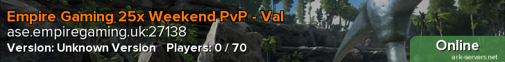 Empire Gaming 25x Weekend PvP - Val