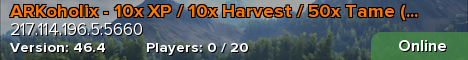 ARKoholix - 10x XP / 10x Harvest / 50x Tame (Custom Loot)