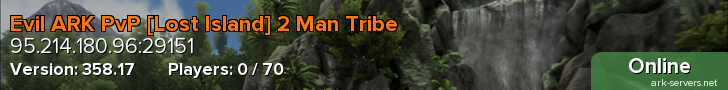 Evil ARK PvP [Lost Island] 2 Man Tribe
