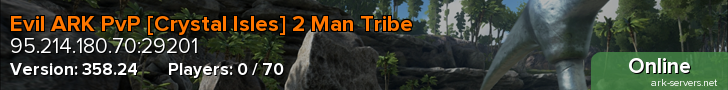 Evil ARK PvP [Crystal Isles] 2 Man Tribe