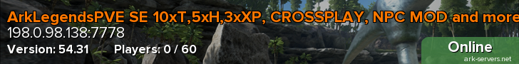 ArkLegendsPVE SE 10xT,5xH,3xXP, CROSSPLAY, NPC MOD and more!