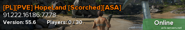 [PL][PVE] HopeLand [Scorched][ASA]