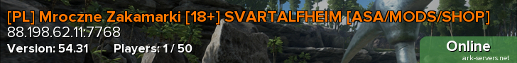 [PL] Mroczne Zakamarki [18+] SVARTALFHEIM [ASA/MODS/SHOP]