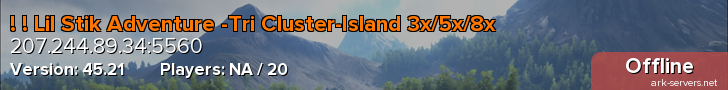 ! ! Lil Stik Adventure -Tri Cluster-Island 3x/5x/8x