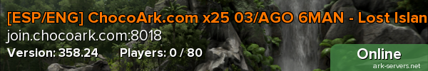[ESP/ENG] ChocoArk.com x25 03/AGO 6MAN - Lost Island#10