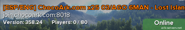 [ESP/ENG] ChocoArk.com x25 03/AGO 6MAN - Lost Island#10
