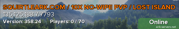SQUIRTLEARK.COM / 10X NO-WIPE PVP / LOST ISLAND