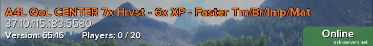 A4L QoL CENTER 7x Hrvst - 6x XP - Faster Tm/Br/Imp/Mat
