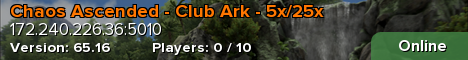 Chaos Ascended - Club Ark - 5x/25x