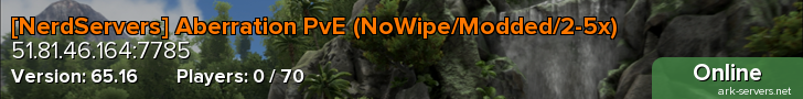 [NerdServers] Aberration PvE (NoWipe/Modded/2-5x)