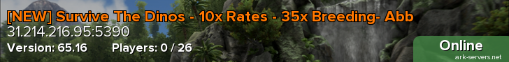[NEW] Survive The Dinos - 10x Rates - 35x Breeding- Abb