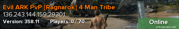 Evil ARK PvP [Ragnarok] 4 Man Tribe