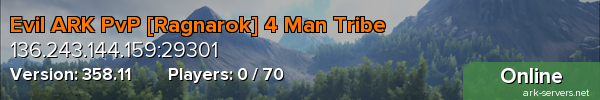 Evil ARK PvP [Ragnarok] 4 Man Tribe