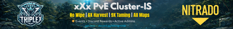xXx PVE - No Wipe - Cluster - 6X Harveset - 9X Taming - IS