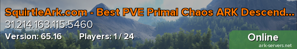 SquirtleArk.com - Best PVE Primal Chaos ARK Descended Server