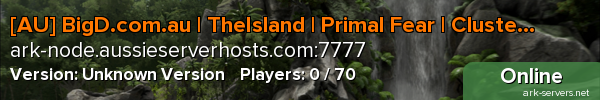 [AU] BigD.com.au | TheIsland | Primal Fear | Cluster powered