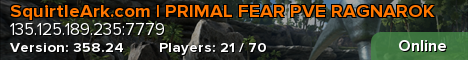 SquirtleArk.com | PRIMAL FEAR PVE RAGNAROK