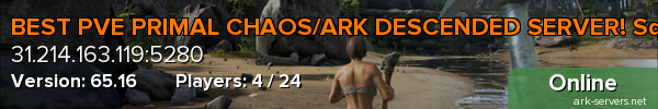 BEST PVE PRIMAL CHAOS/ARK DESCENDED SERVER! SquirtleArk CENT