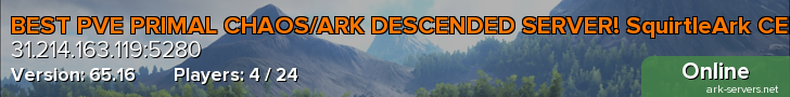 BEST PVE PRIMAL CHAOS/ARK DESCENDED SERVER! SquirtleArk CENT
