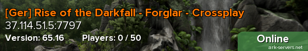 [Ger] Rise of the Darkfall - Forglar - Crossplay