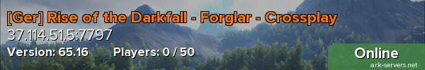 [Ger] Rise of the Darkfall - Forglar - Crossplay