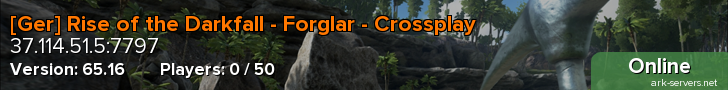 [Ger] Rise of the Darkfall - Forglar - Crossplay