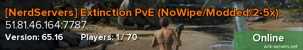 [NerdServers] Extinction PvE (NoWipe/Modded/2-5x)