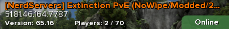 [NerdServers] Extinction PvE (NoWipe/Modded/2-5x)