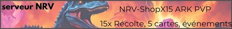 NRV-ShopX15 ARK PvP, 15x récolte, 3 cartes, événements