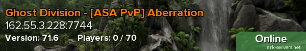 Ghost Division - [ASA PvP] Aberration