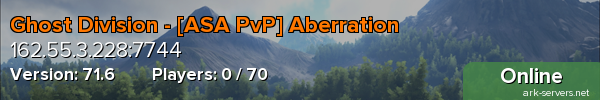 Ghost Division - [ASA PvP] Aberration