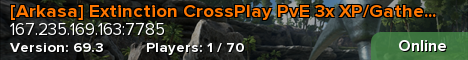 [Arkasa] Extinction CrossPlay PvE 3x XP/Gather  5xTame, 15x
