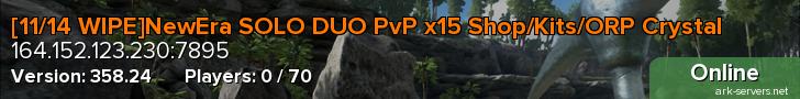 [10/31 WIPE]NewEra SOLO DUO PvP x15 Shop/Kits/ORP Crystal