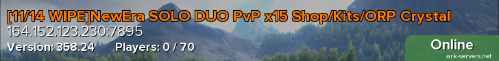 [10/31 WIPE]NewEra SOLO DUO PvP x15 Shop/Kits/ORP Crystal