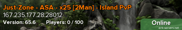 Just-Zone - ASA - x25 [2Man] - Island PvP