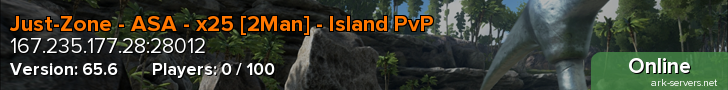 Just-Zone - ASA - x25 [2Man] - Island PvP