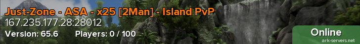 Just-Zone - ASA - x25 [2Man] - Island PvP
