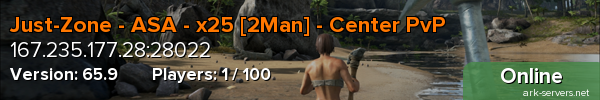 Just-Zone - ASA - x25 [2Man] - Center PvP