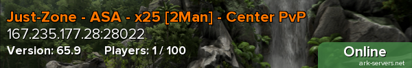 Just-Zone - ASA - x25 [2Man] - Center PvP