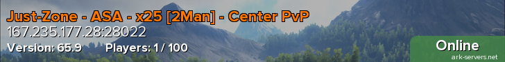 Just-Zone - ASA - x25 [2Man] - Center PvP