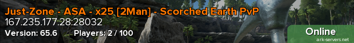 Just-Zone - ASA - x25 [2Man] - Scorched Earth PvP