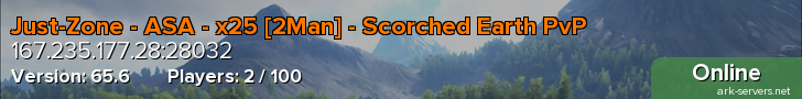Just-Zone - ASA - x25 [2Man] - Scorched Earth PvP