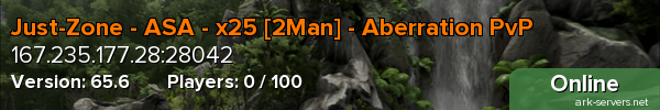 Just-Zone - ASA - x25 [2Man] - Aberration PvP