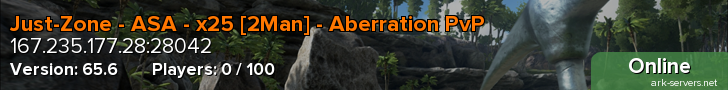 Just-Zone - ASA - x25 [2Man] - Aberration PvP