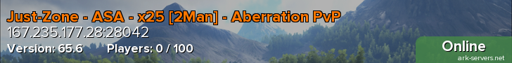 Just-Zone - ASA - x25 [2Man] - Aberration PvP