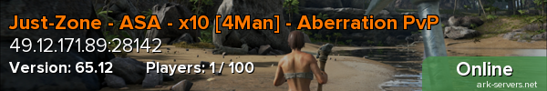 Just-Zone - ASA - x10 [4Man] - Aberration PvP